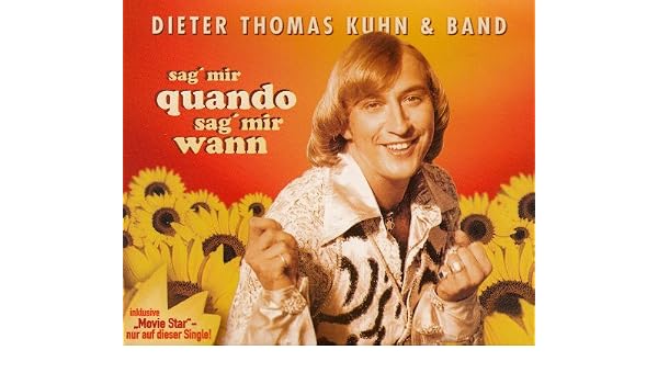 Dieter Thomas Kuhn Band Sag Mir Quando Sag Mir Wann Single