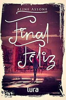 Livro Final Feliz: Conto de Aline Assone para a Antologia Admiráveis Mulheres