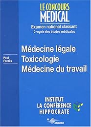 Médecine légale, toxicologie, médecine du travail
