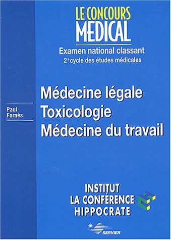 Médecine légale, toxicologie, médecine du travail