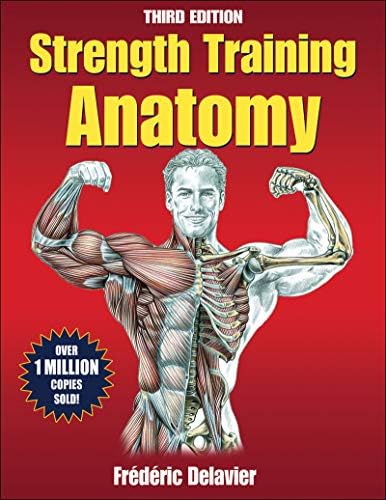 Strength Training Anatomy - 2nd Edition: Delavier, Frederic