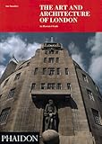 Front cover for the book The Art and Architecture of London: An Illustrated Guide by Ann Saunders