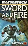 Battletech 39:  Sword and Fire (Twilight Of The Clans)
