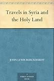 Travels in Syria and the Holy Land by