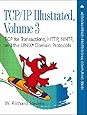 TCP/IP Illustrated: v. 3: TCP for Transactions, HTTP, NNTP and the Unix Domain Protocols (Addison-Wesley Professional Computing Series)