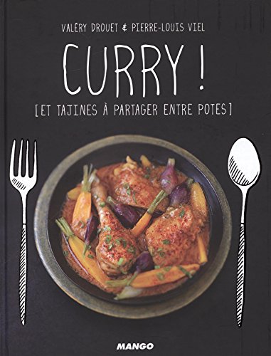 curry ! tajines et mijotés by Valery Drouet