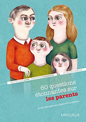 60 questions étonnantes sur les parents