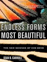 Endless Forms Most Beautiful: The New Science of Evo Devo