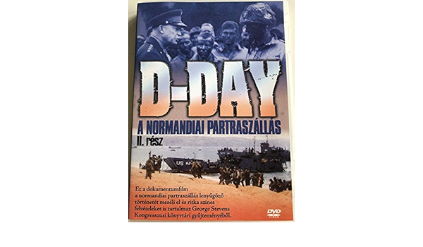 Amazon Com D Day Code Name Overlord 2 A Normandiai Partraszallas 2 Resz Documentary About D Day Part 2 Lanny Lee Movies Tv