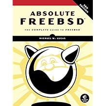 Absolute FreeBSD, 3rd Edition
