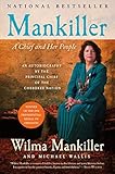 Mankiller: A Chief and Her People by Wilma Mankiller, Michael Wallis