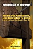 What The Aliens Told Us About God, Jesus, Human Soul And The Afterlife. From the secret aliens-US meetings in 1947 and 1948, and the account of Maria Orsic.