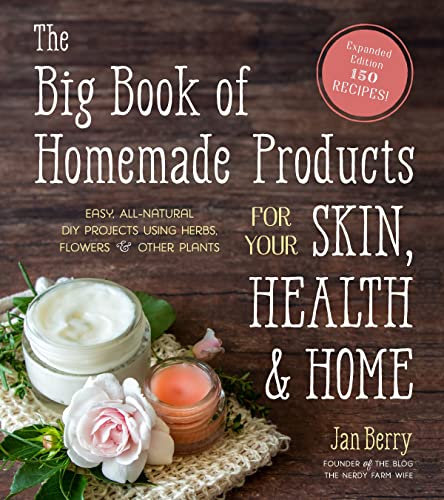 The Big Book of Homemade Products for Your