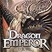 Dragon Emperor: Human to Dragon to God by 