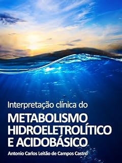 Livro Interpretação Clínica do Metabolismo Hidroeletrolítico e Ácido-Básico
