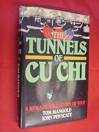 The Tunnels of CU Chi by Tom MANGOLD (1985-08-01)