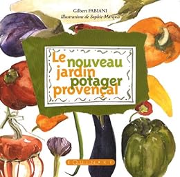 Le  nouveau jardin potager provençal