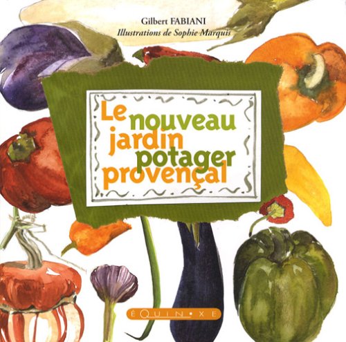 Le  nouveau jardin potager provençal