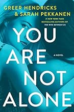 You Are Not Alone: A Novel