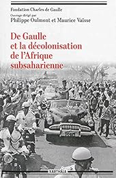 De Gaulle et la décolonisation de l'Afrique subsaharienne