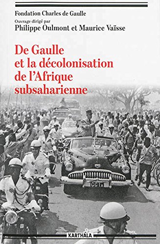 De Gaulle et la décolonisation de l'Afrique subsaharienne