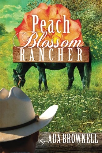 Peach Blossom Rancher (Peaches and Dreams) (Volume 2)