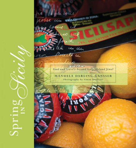 Spring In Sicily: Food From An Ancient Island Spring In Sicily: Food From An Ancient Island