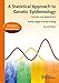 A Statistical Approach to Genetic Epidemiology: Concepts and Applications, with an e-Learning Platform