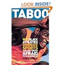 Taboo: Why Black Athletes Dominate Sports And Why We're Afraid To Talk About It