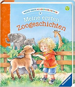 Meine ersten Zoo-Geschichten (Meine erste Kinderbibliothek)