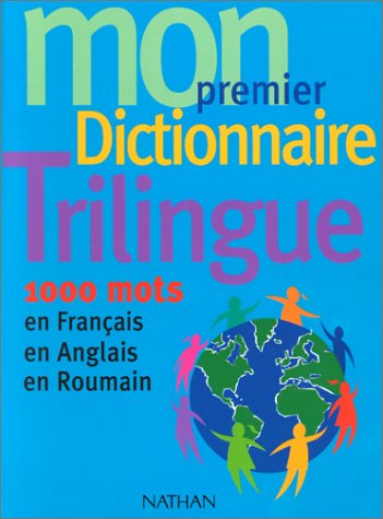 Mon premier dictionnaire trilingue