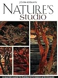 Nature's Studio: A Quilter's Guide to Playing with Fabrics & Techniques by Joan Colvin