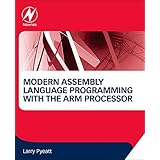 Modern Assembly Language Programming with the ARM Processor