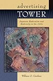 Front cover for the book Advertising Tower: Japanese Modernism and Modernity in the 1920s by William O. Gardner