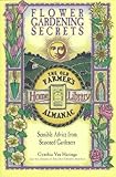 Flower Gardening Secrets: Sensible Advice from Seasoned Gardeners (Old Farmer's Almanac) by