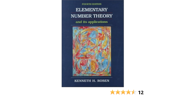 Elementary Number Theory And Its Applications 4th Edition Rosen Kenh 9780201870732 Books