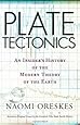 Plate Tectonics: An Insider's History Of The Modern Theory Of The Earth
