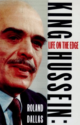 King hussein: a life on the edge