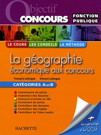Livre Telecharger La Geographie Economique Aux Concours Categories A Et B De Francois Lafargue Pdf Seithimbthalma