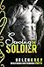 Serving the Soldier - Part 5 (An Alpha Military Romance)