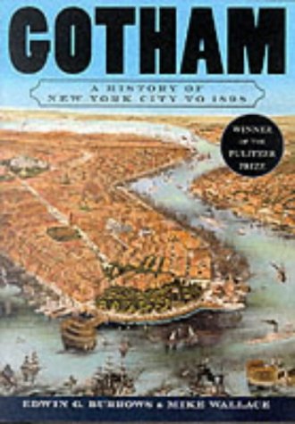 Gotham: A History of New York City to 1898