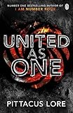 United As One: Lorien Legacies Book 7 (The Lorien Legacies) by 