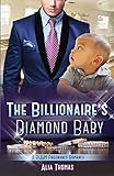 The Billionaires Diamond Baby: A BWWM Pregnancy Love Story