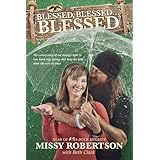 Blessed, Blessed . . . Blessed: The Untold Story of Our Family's Fight to Love Hard, Stay Strong, and Keep the Faith When Lif