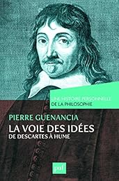 La  voie des idées de Descartes à Hume
