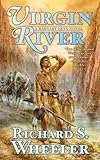 Virgin River: A Barnaby Skye Nov... - Richard S. Wheeler