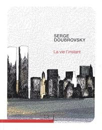 La  vie l'instant