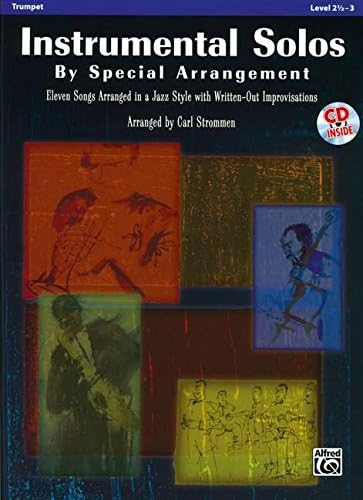 Instrumental Solos by Special Arrangement (11 Songs Arranged in Jazz Styles with Written-Out Improvisations): Trumpet (Book & CD)