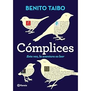 Cómplices: Esta vez, la aventura de leer (Spanish Edition)