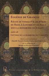 Récits de voyage sur les bords du Rhin, à Londres et en Italie sous la monarchie de Juillet
